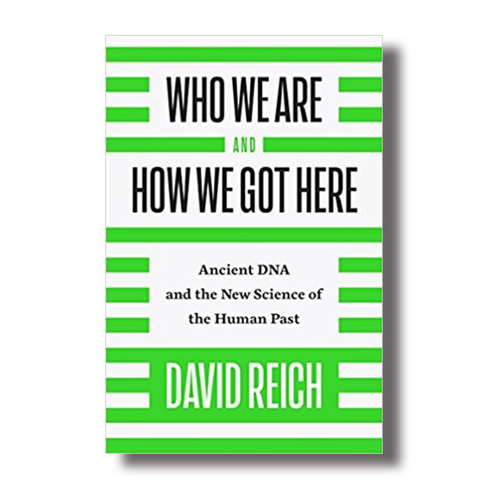 Who We Are and How We Got Here by David Reich