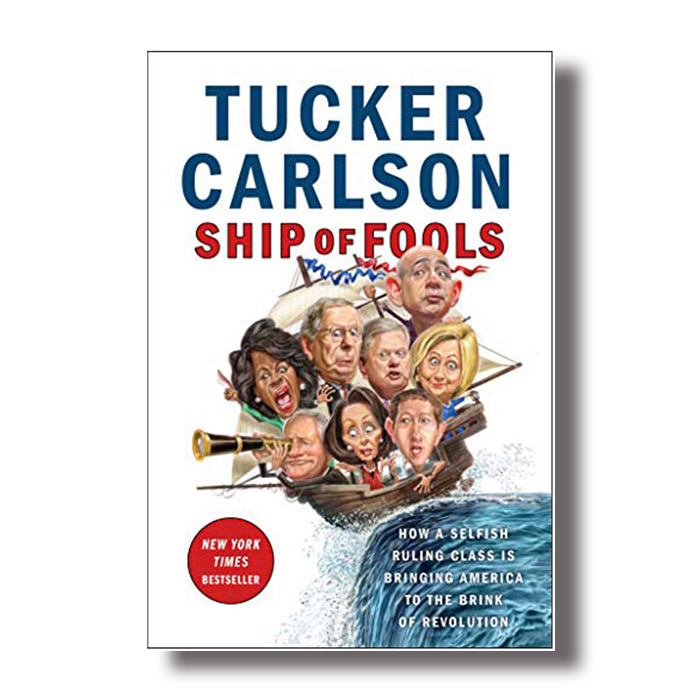 ship of fools tucker carlson
