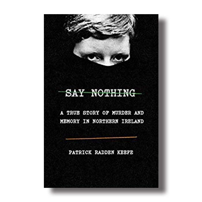 say nothing patrick keefe