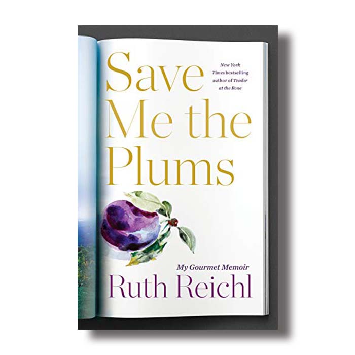 save me the plums rith reichl