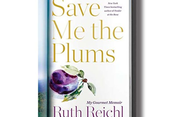save me the plums rith reichl