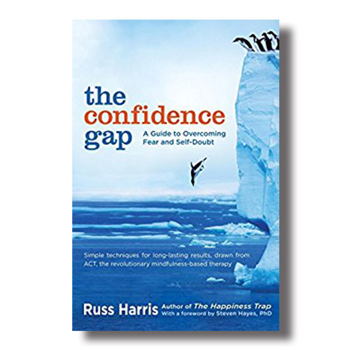 the confidence gap by russ harris