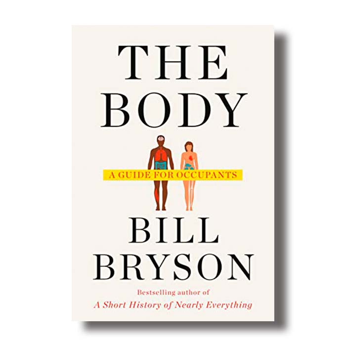 The Body a Guide for Occupants Bill Bryson Summary