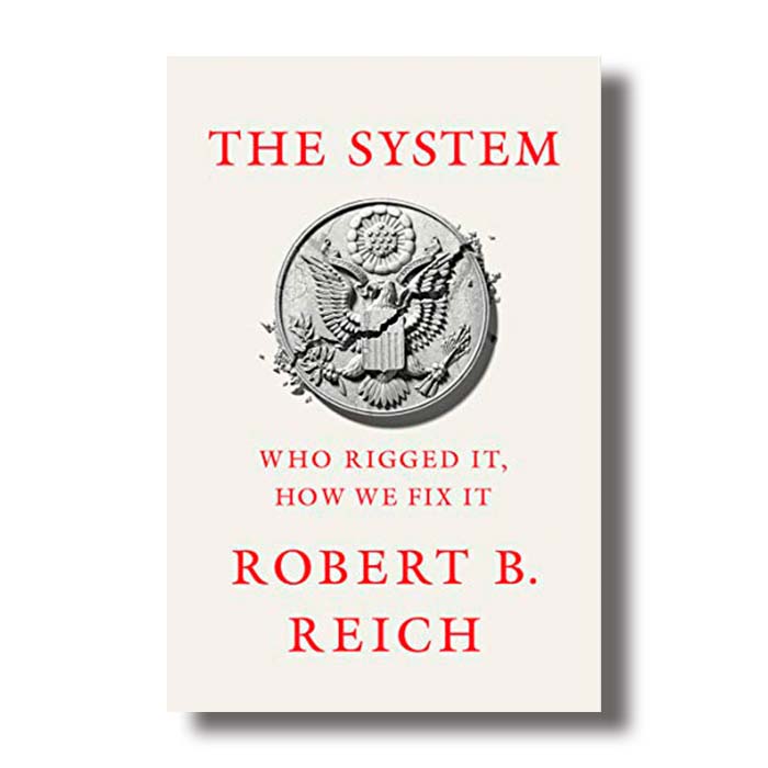 the system robert reich