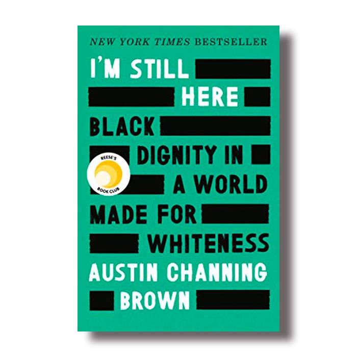 Im Still Here Austin Channing Brown