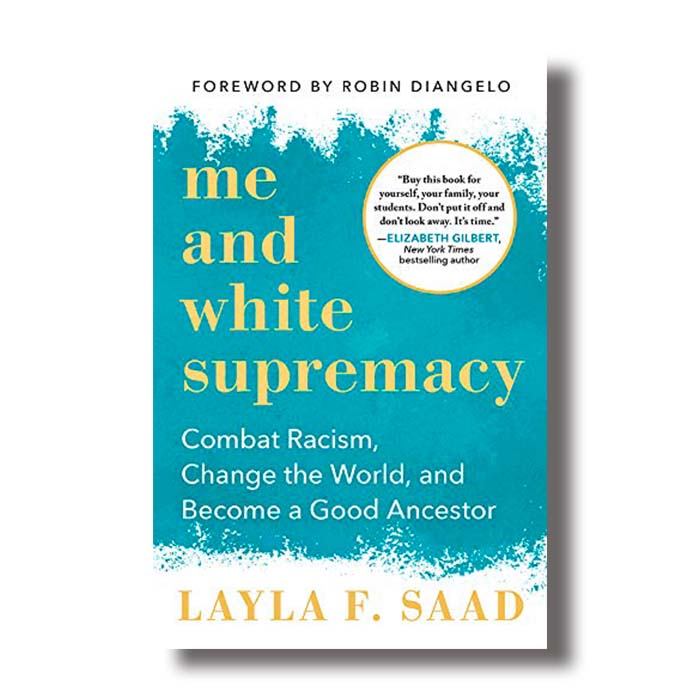 me and white supremacy layla f saad