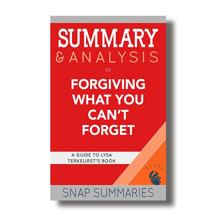 forgiving what you cant forget lysa terkeurst summary