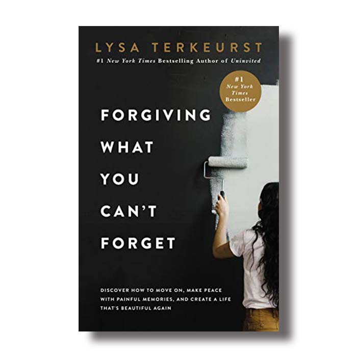 forgiving what you cant forget lysa terkeurst